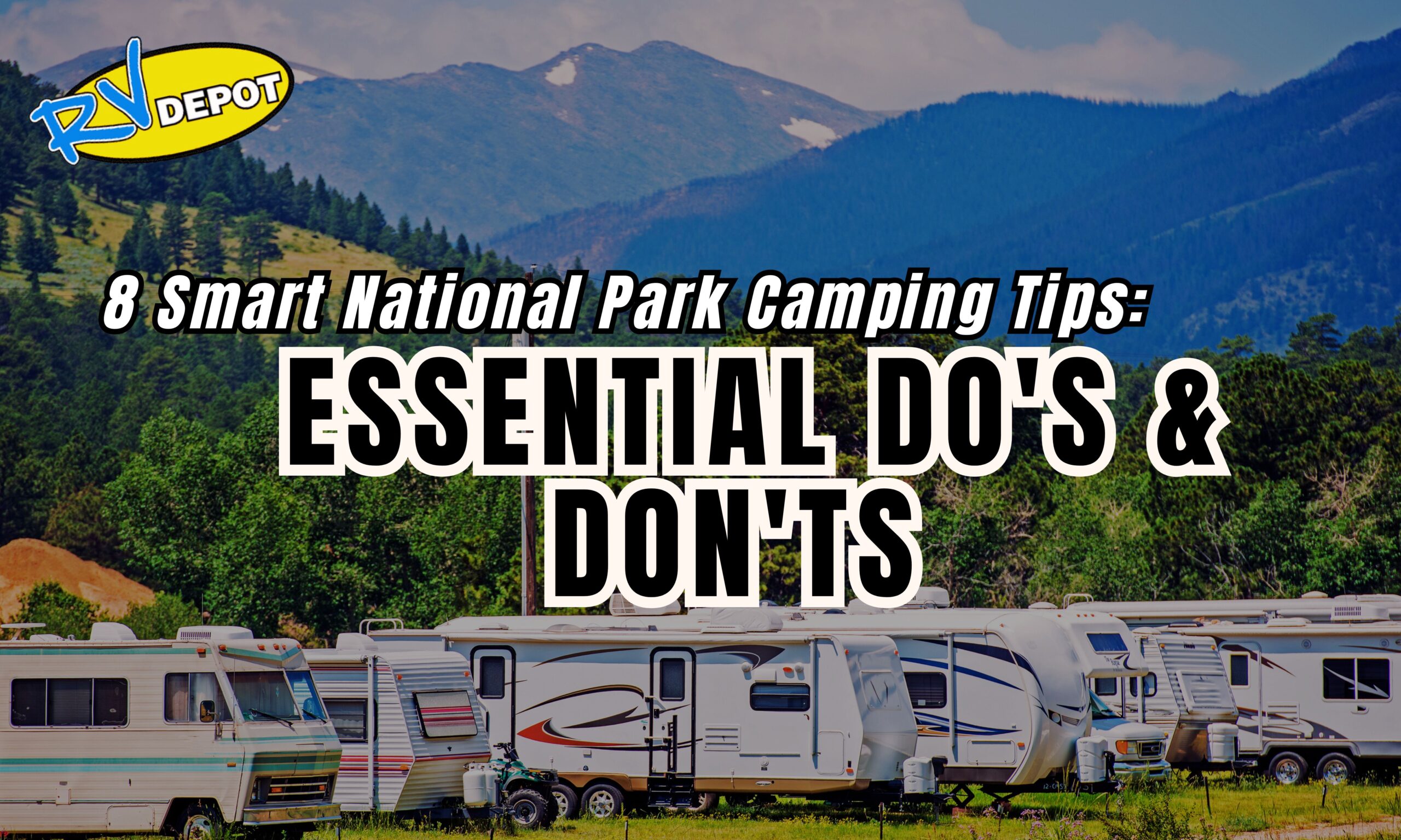 8 Smart National Park camping: Do's and Don'ts