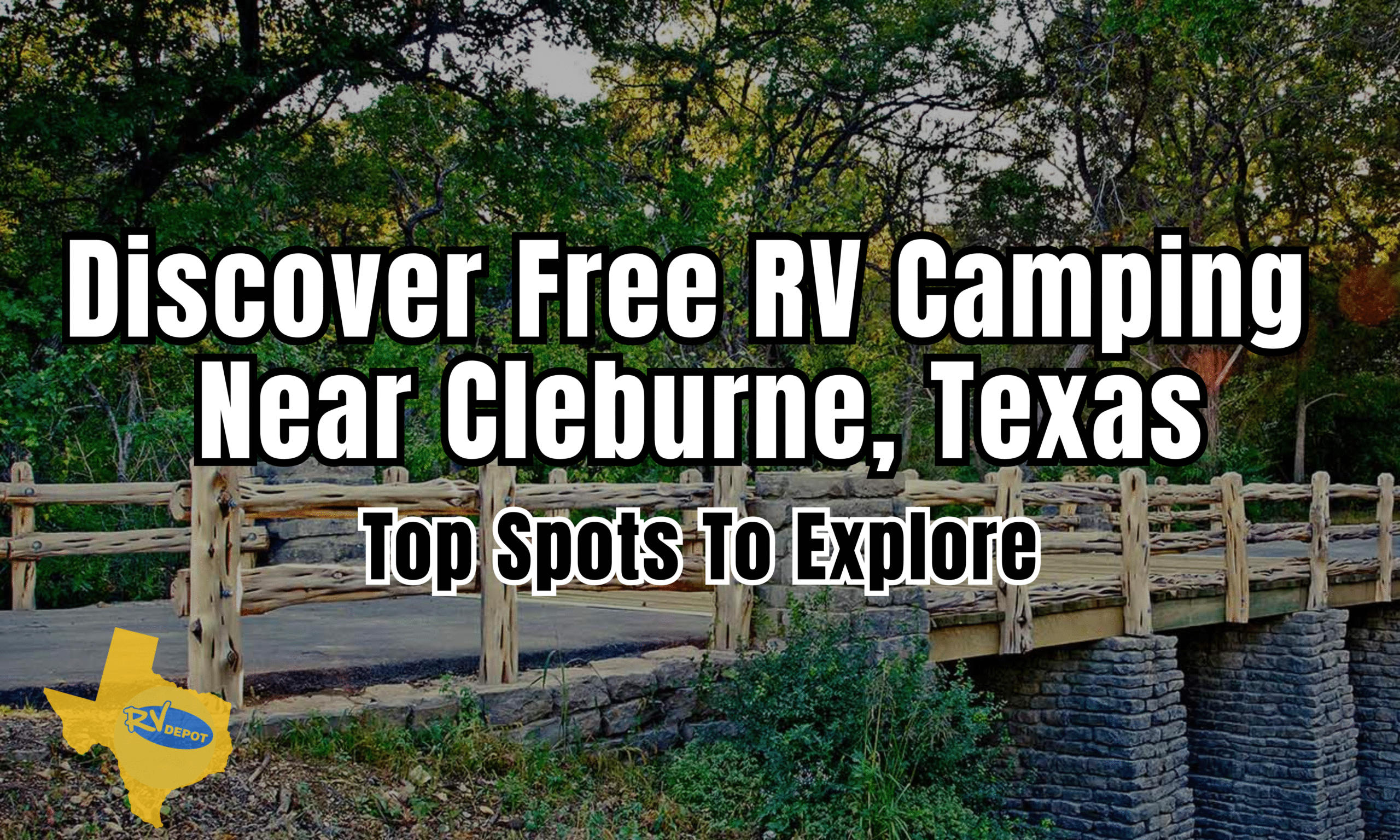 Discover Free RV Camping Near Cleburne, Texas: Top Spots To Explore