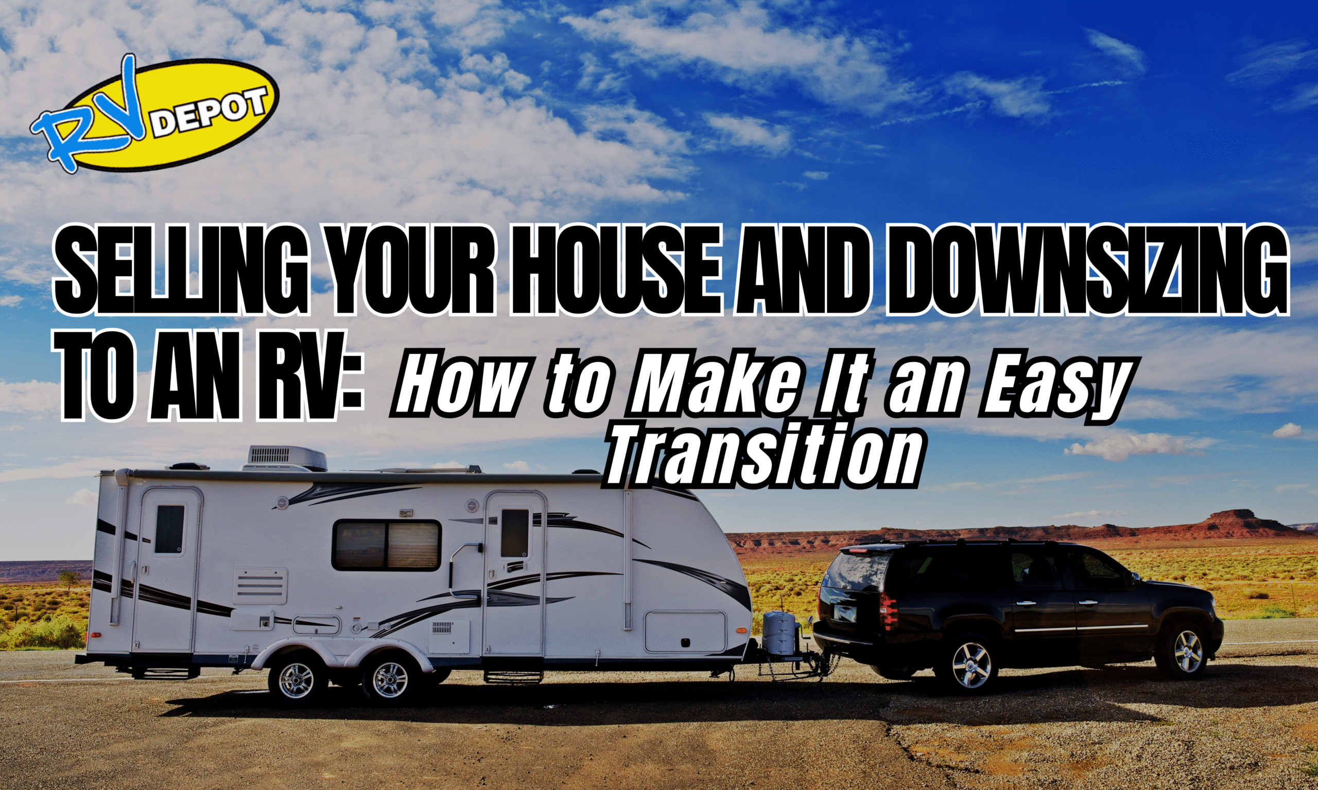 Selling Your House and Downsizing to an RV_ How to Make It an Easy Transition